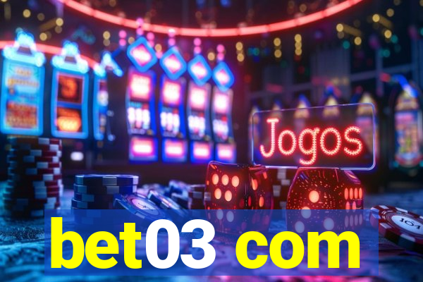 bet03 com